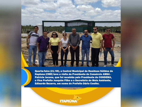 Visita da Presidente do Consórcio AMSA, Patrícia Jacuna na Central Municipal de Resíduos Sólidos - CMR de Itapiuna.